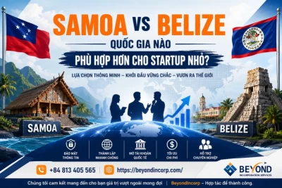Samoa vs Belize Startup Nhỏ Nên Thành Lập Công Ty Offshore Ở Quốc Gia Nào Năm 2026