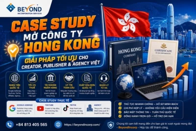 Case Study Google AdSense, YouTube, TikTok & Agency Nhận Tiền Quốc Tế: Giải Pháp Thành Lập Công Ty Offshore 2026