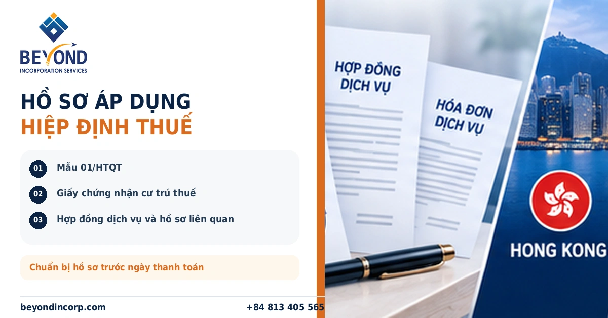 Hồ sơ áp dụng Hiệp định thuế cho công ty Hong Kong Singapore UAE