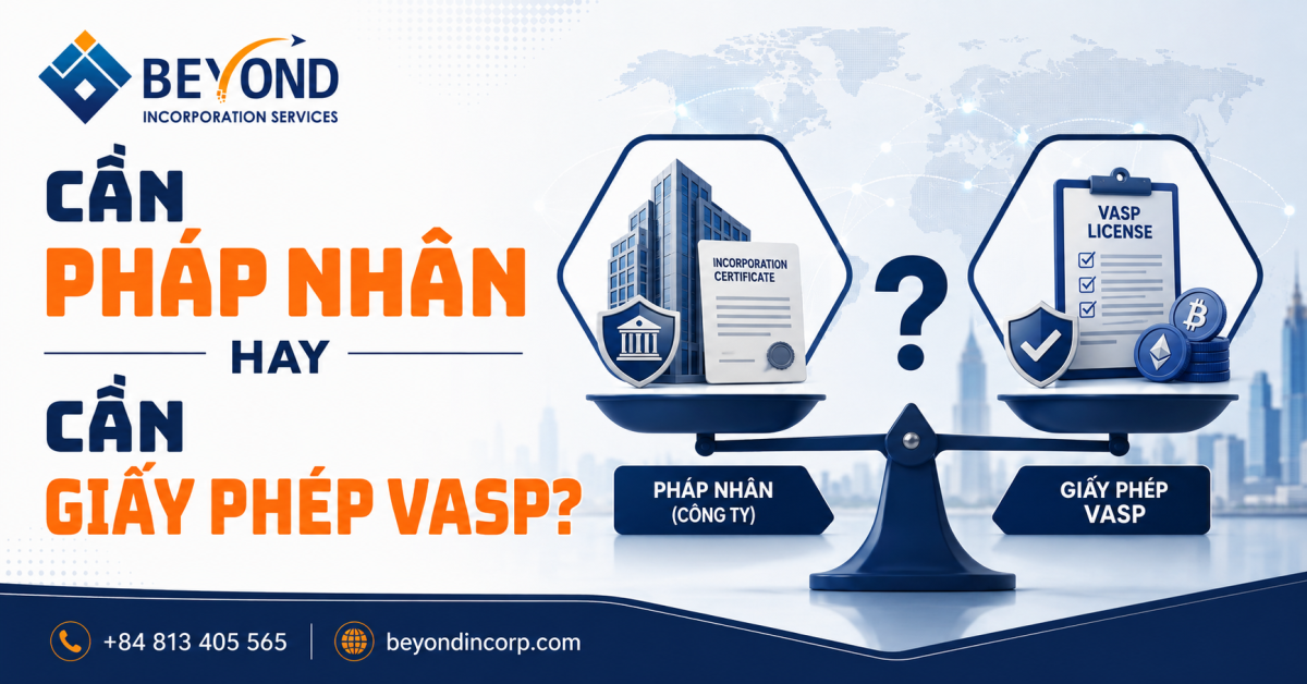 Cần pháp nhân hay cần giấy phép VASP